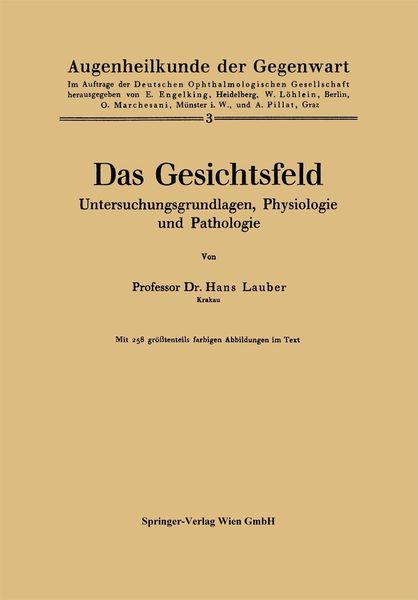 Produktbild: Das Gesichtsfeld Untersuchungsgrundlagen, Physiologie und Pathologie