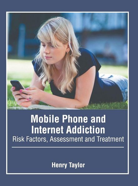 Produktbild: Mobile Phone and Internet Addiction: Risk Factors, Assessment and Treatment