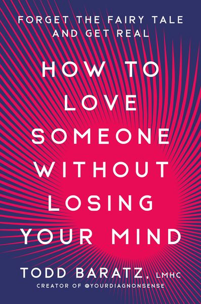 Produktbild: How to Love Someone Without Losing Your Mind