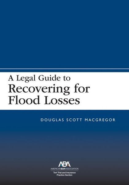 Produktbild: A Legal Guide to Recovering for Flood Losses