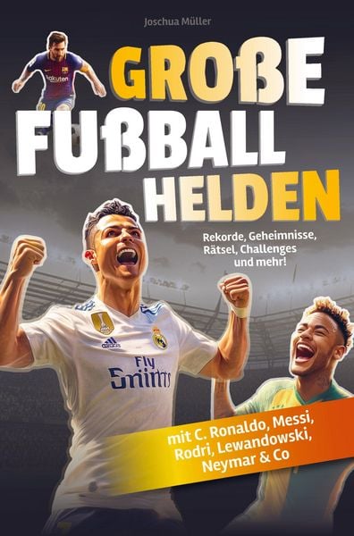 Große Fußballhelden, Taschenbuch von Joschua Müller, AES Verlag, 9789403774381