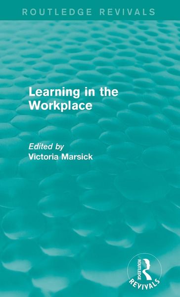 Produktbild: Learning in the Workplace (Routledge Revivals)