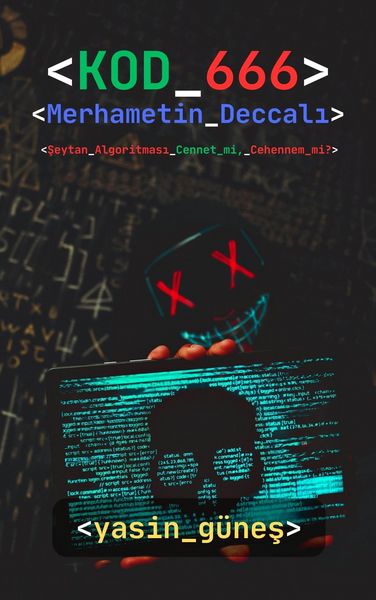 Produktbild: Kod 666 : Merhametin Deccali - Seytan Algoritmasi Cennet mi, Cehennem mi?