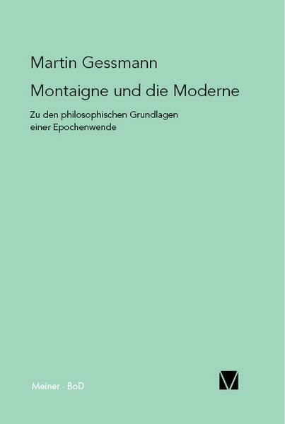 Produktbild: Montaigne und die Moderne