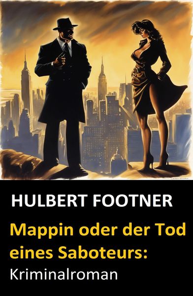 Produktbild: Mappin oder der Tod eines Saboteurs: Kriminalroman