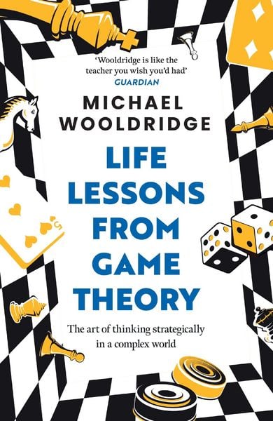 Produktbild: Wooldridge, M: Life Lessons from Game Theory