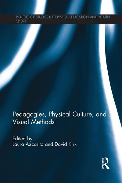 Produktbild: Pedagogies, Physical Culture, and Visual Methods