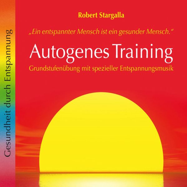 Produktbild: Autogenes Training: Grundstufen&uuml;bung mit spezieller Entspannungsmusik