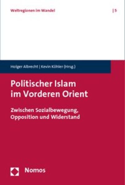 Politischer Islam im Vorderen Orient