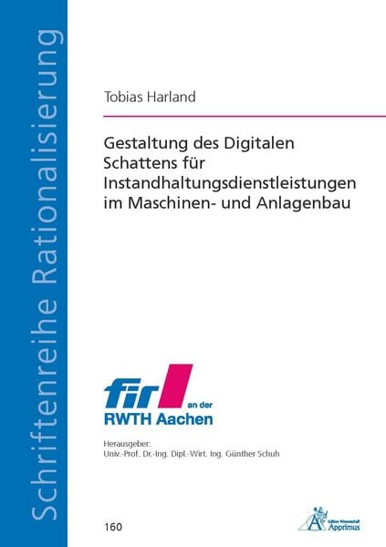 Produktbild: Gestaltung des Digitalen Schattens f&uuml;r Instandhaltungsdienstleistungen im Maschinen- und Anlagenbau