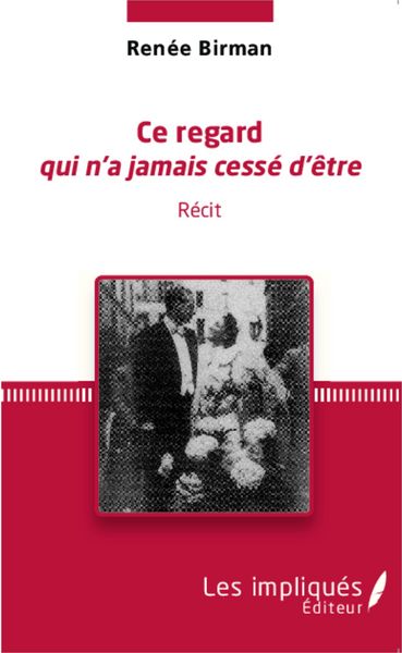 Produktbild: Ce regard qui n'a jamais cesse d'etre