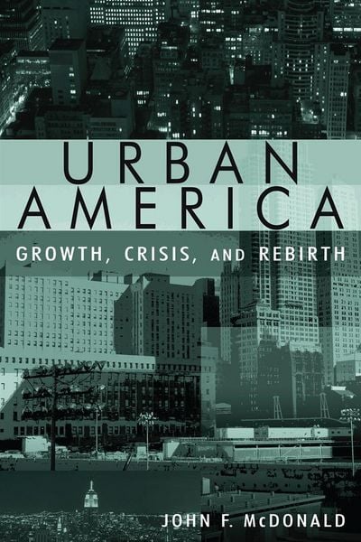 Produktbild: Urban America: Growth, Crisis, and Rebirth
