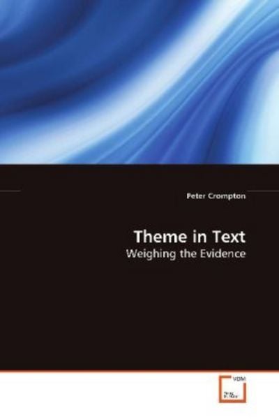 Crompton, P: Theme in Text, Taschenbuch von Peter Crompton, VDM, 978-3-639-13215-1