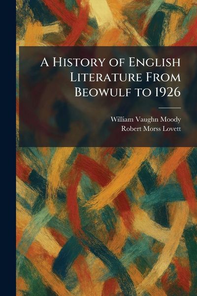 Produktbild: A History of English Literature From Beowulf to 1926