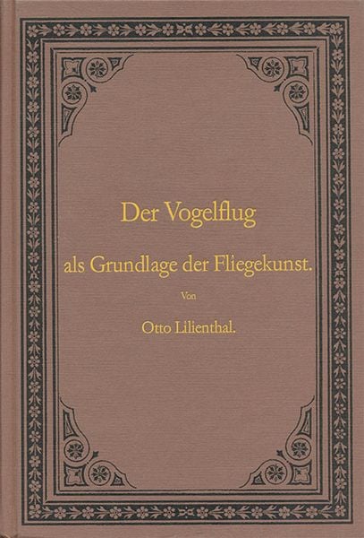 Produktbild: Der Vogelflug als Grundlage der Fliegerkunst. Ein Beitrag zur Systematik der Flugtechnik