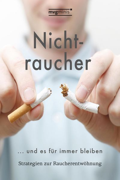 Produktbild: Nichtraucher werden ... und es f&uuml;r immer bleiben
