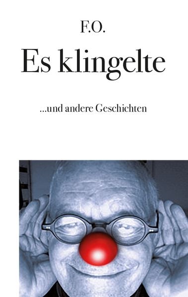 Es klingelte, Taschenbuch von Friedrich Oskar Schäfer, BoD – Books on Demand, 9783734779916