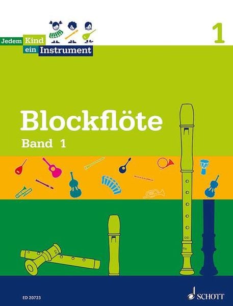Blockflöte Band 1 - Jedem Kind ein Instrument -, Taschenbuch von Simone Weis, Schott Music Ltd, 978-3-7957-5971-1