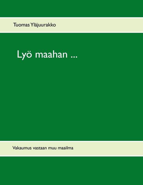 Produktbild: Ly&ouml; maahan ...
