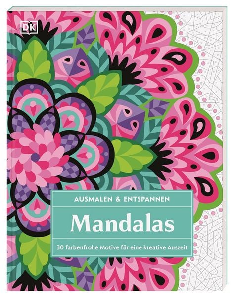 Ausmalen & Entspannen. Mandalas, Taschenbuch von , DK Verlag Dorling Kindersley, 978-3-8310-5316-2