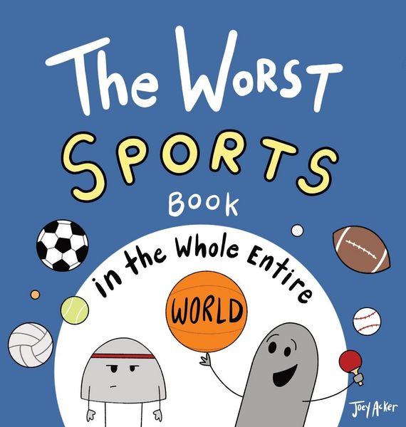 Produktbild: The Worst Sports Book in the Whole Entire World