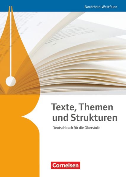 Texte, Themen und Strukturen. Schülerbuch Nordrhein-Westfalen