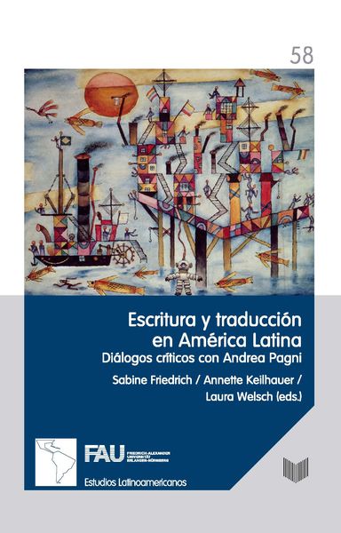 Produktbild: Escritura y traducci&oacute;n en Am&eacute;rica Latina : di&aacute;logos cr&iacute;ticos con Andrea Pagni