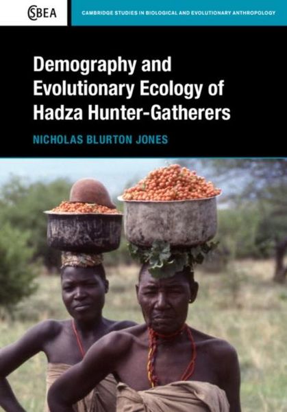 Produktbild: Demography and Evolutionary Ecology of Hadza Hunter-Gatherers