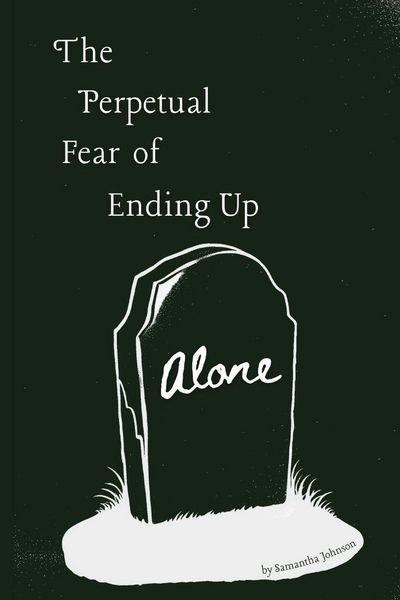Produktbild: The Perpetual Fear of Ending Up Alone