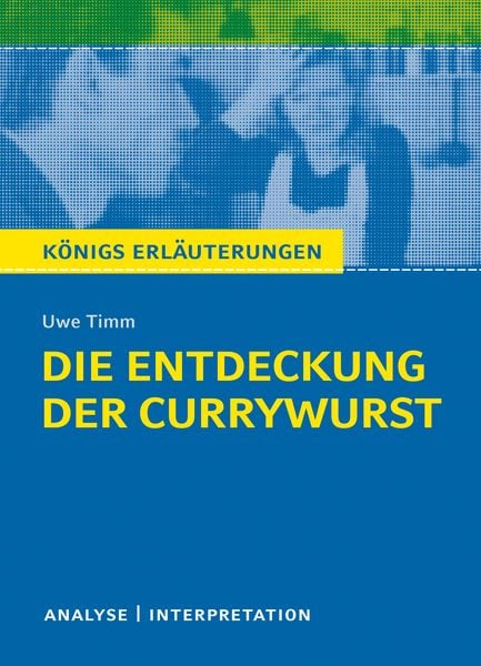 Produktbild: Die Entdeckung der Currywurst von Uwe Timm