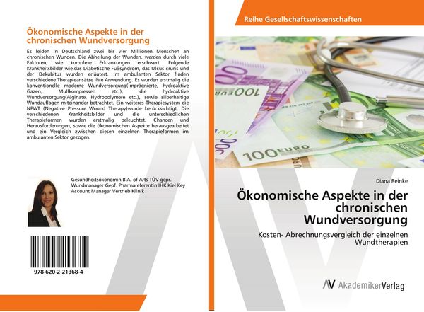 Ökonomische Aspekte in der chronischen Wundversorgung, Taschenbuch von Diana Reinke, AV Akademikerverlag, 9786202213684