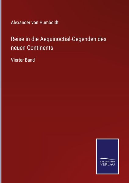 Produktbild: Reise in die Aequinoctial-Gegenden des neuen Continents