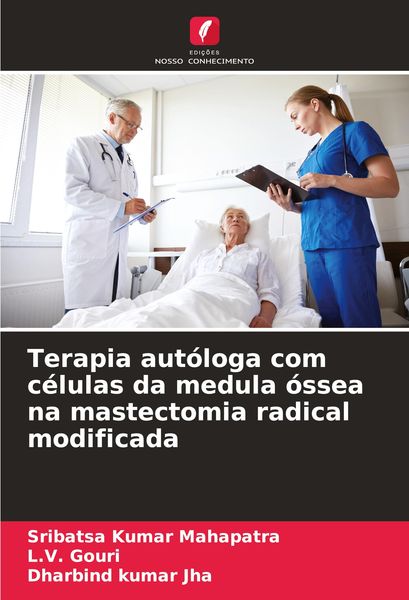 Produktbild: Terapia aut&oacute;loga com c&eacute;lulas da medula &oacute;ssea na mastectomia radical modificada