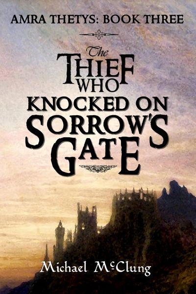 Produktbild: The Thief Who Knocked on Sorrow's Gate