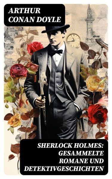 Produktbild: Sherlock Holmes: Gesammelte Romane und Detektivgeschichten