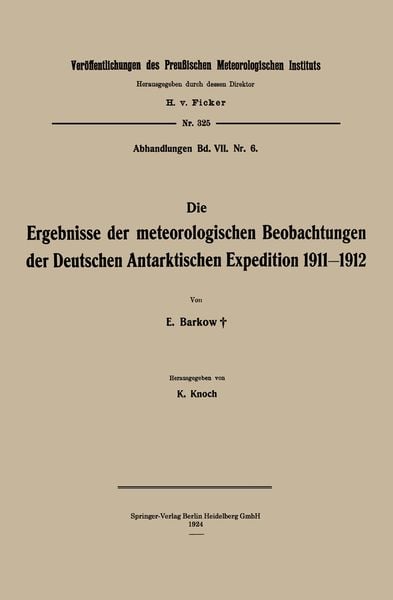 Produktbild: Die Ergebnisse der meteorologischen Beobachtungen der Deutschen Antarktischen Expedition 1911&ndash;1912