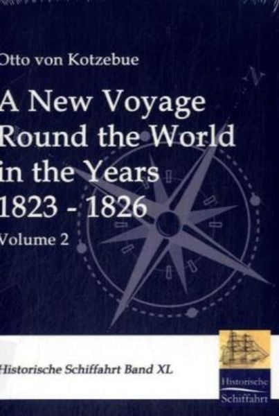 A New Voyage Round the World in the Years 1823 - 1826