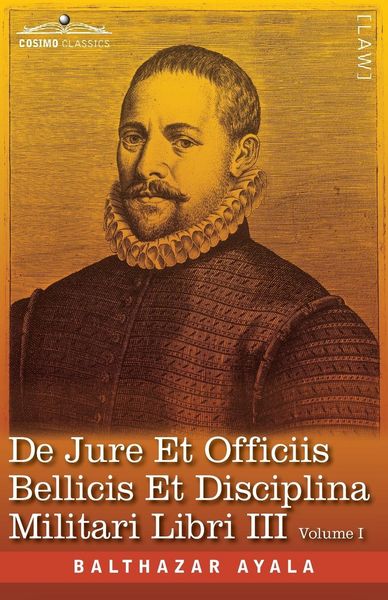 Produktbild: De Jure et Officiis Bellicis et Disciplina Militari Libri III, Volume I
