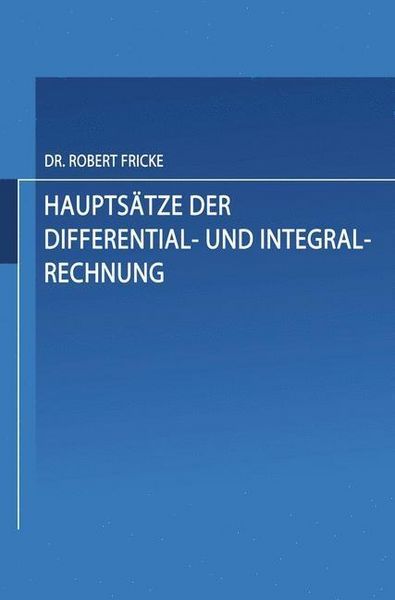 Produktbild: Haupts&auml;tze der Differential- und Integral-Rechnung