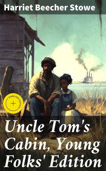 Produktbild: Uncle Tom's Cabin, Young Folks' Edition