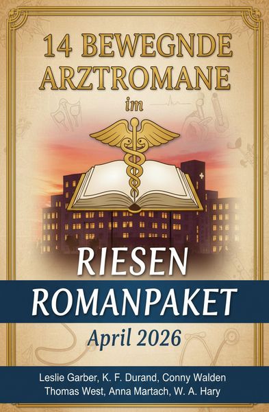Produktbild: 14 Bewegende Arztromane im Riesen Romanpaket April 2026