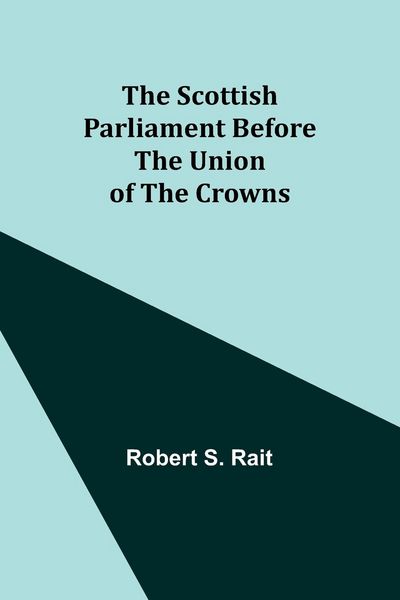Produktbild: The Scottish Parliament Before the Union of the Crowns