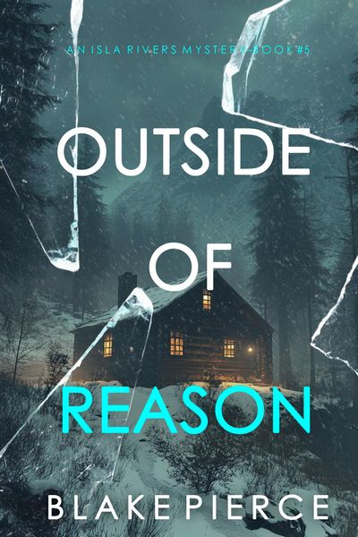 Produktbild: Outside Of Reason (An Isla Rivers FBI Suspense Thriller-Book Five)