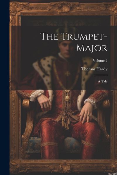 Produktbild: The Trumpet-Major: A Tale; Volume 2