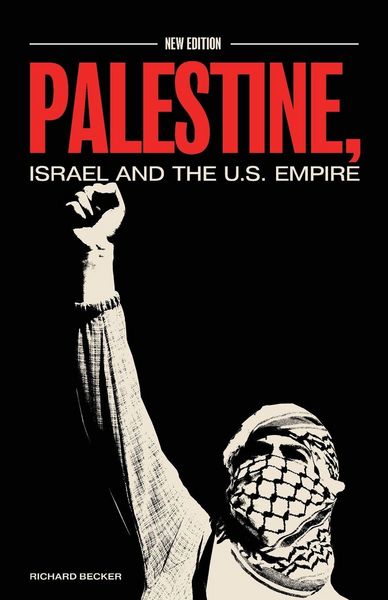 Produktbild: Palestine, Israel, and the US Empire