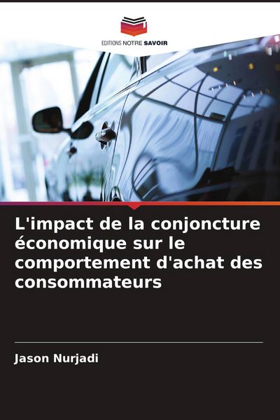 Produktbild: L'impact de la conjoncture &eacute;conomique sur le comportement d'achat des consommateurs