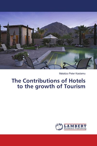 Produktbild: The Contributions of Hotels to the growth of Tourism