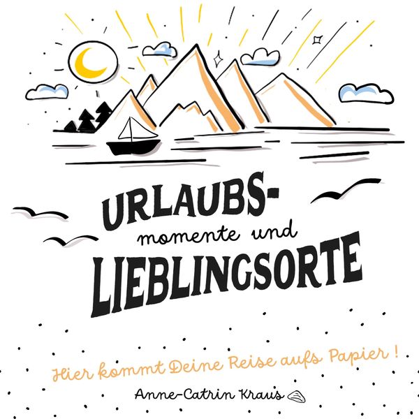 Produktbild: Urlaubsmomente und Lieblingsorte - das G&auml;stebuch f&uuml;r Ferienh&auml;user mit 10 inspirierenden Fragen pro Gast in 26 Sprachen. Passend f&uuml;r Ferienhaus/-wohnun