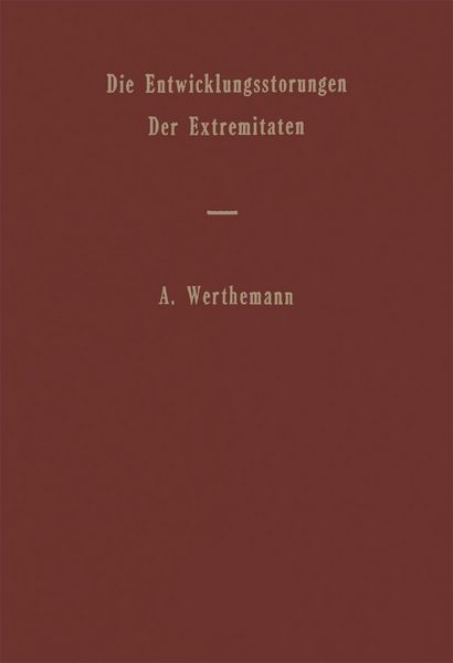 Produktbild: Die Entwicklungsst&ouml;rungen der Extremit&auml;ten