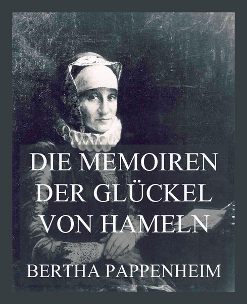 Produktbild: Die Memoiren der Gl&uuml;ckel von Hameln